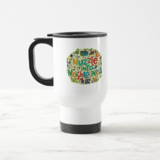 Nuzzle into Neighborliness Travel Mug