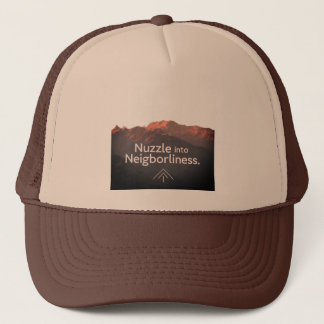 Nuzzle into Neighborliness   Trucker Hat