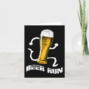 NV004 Fun Beer s For Men Women Beer a run Card