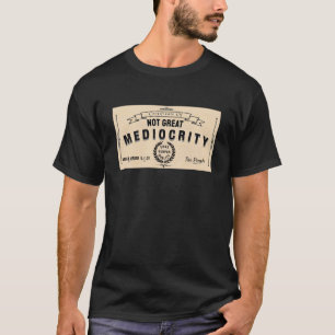 NWO Mediocrity (dark) T-Shirt