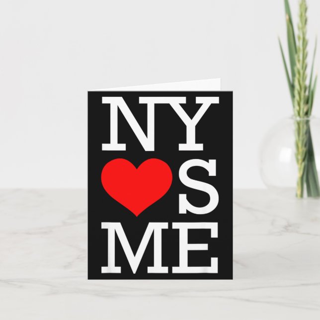 Ny Loves Me Funny I Heart New York  Card (Front)