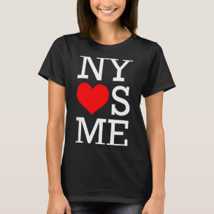 Ny Loves Me Funny I Heart New York T-Shirt