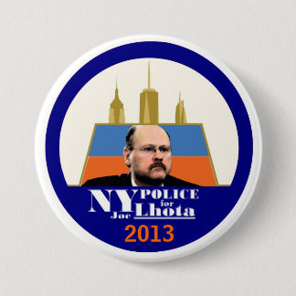 NY Police want Joe Lhota for Mayor 2013 7.5 Cm Round Badge