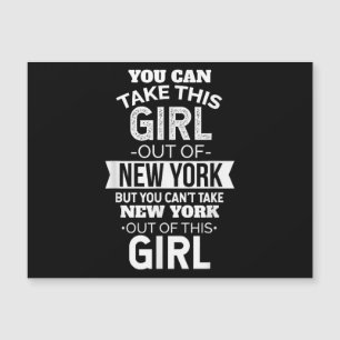 NY You Can Take This girl Out Of New York Souvenir