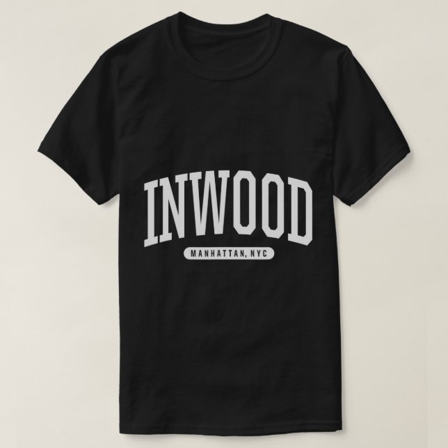 NYC Borough Inwood Manhattan New York T-Shirt (Design Front)