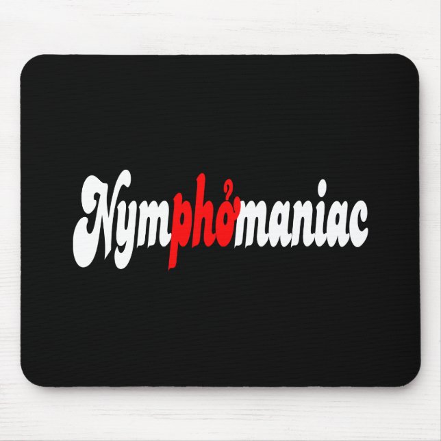 Nymphomaniac Mouse Mat (Front)