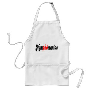 Nymphomaniac Standard Apron