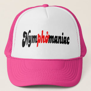 Nymphomaniac Trucker Hat