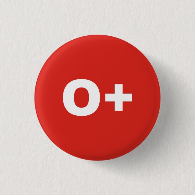 O+ Blood Type / Group Rh (Rhesus) Positive Badge (Front)