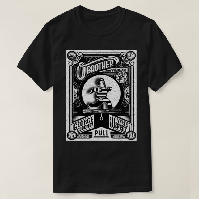 O Brother Where Thou Art      T-Shirt (Design Front)