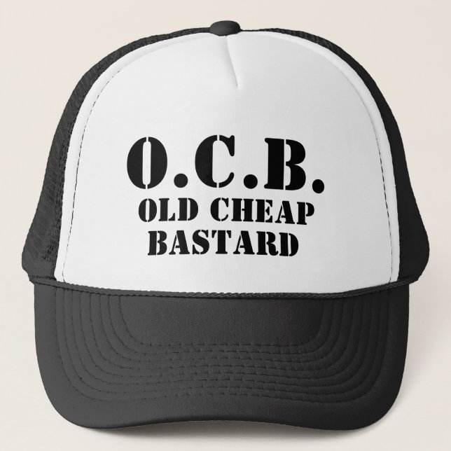 O.C.B., OLD CHEAP, BASTARD TRUCKER HAT (Front)