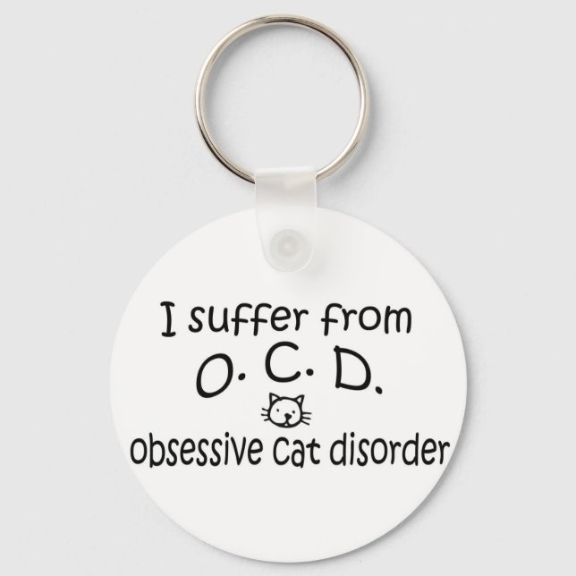 O.C.D. Obsessive Cat Disorder Key Ring (Front)