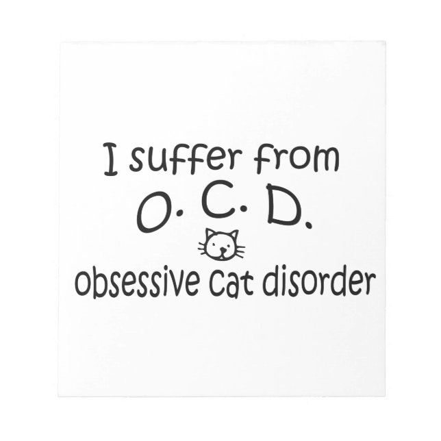 O.C.D. Obsessive Cat Disorder Notepad (Front)