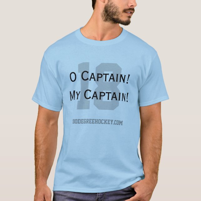 O Captain! My Captain! T-Shirt (Front)