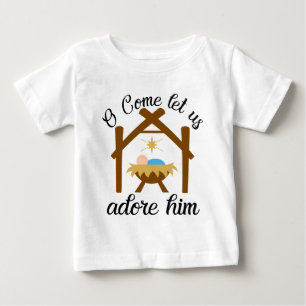 O Come Let Us Adore Him Baby T-Shirt