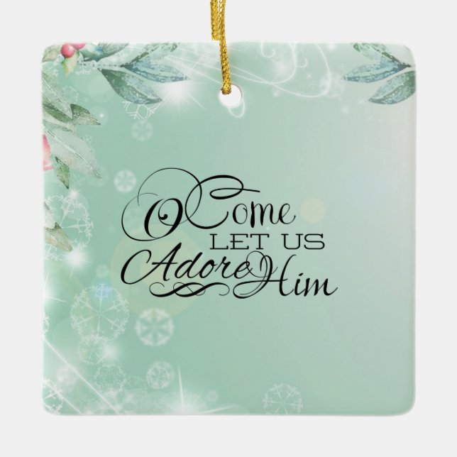 O Come Let us Adore Him Bible Verse Christmas Ceramic Ornament (Front)