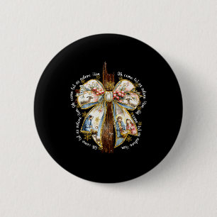 O Come Let Us Adore Him Christian Jesus Christmas  6 Cm Round Badge