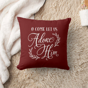 O Come Let Us Adore Him Christmas  Cushion