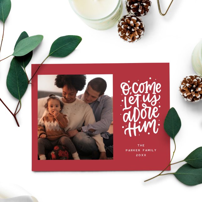 O Come Let Us Adore Him Christmas Photo Holiday Card (O come let us adore Him Christmas card with your photo)