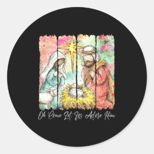 O Come Let Us Adore Him Jesus Christian Christmas  Classic Round Sticker