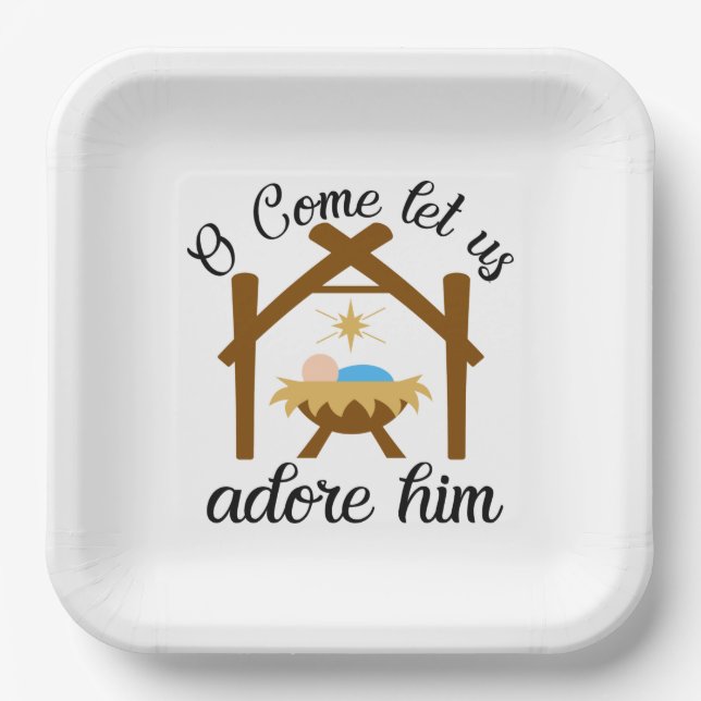 O Come Let Us Adore Him Paper Plate (Front)