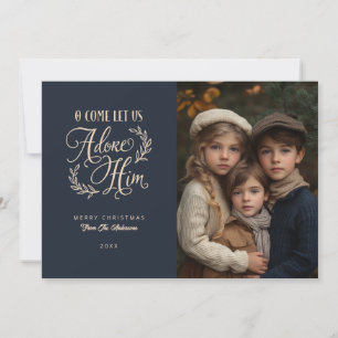 O Come Let Us Adore Him Religious Photo Christmas Holiday Card