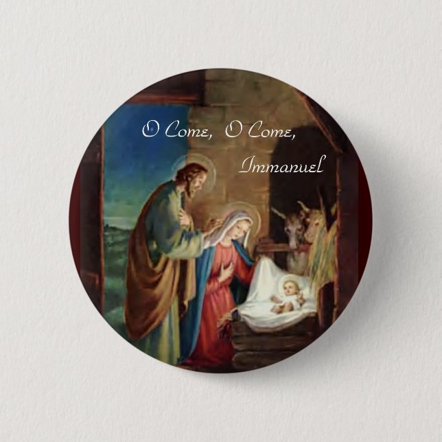 O Come, O Come Immanuel 6 Cm Round Badge (Front)