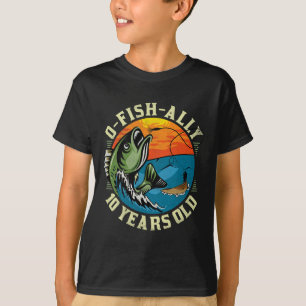 O-fish-ally 10 Years Old T-Shirt