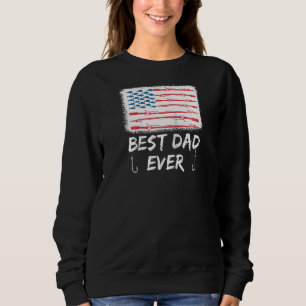 O Fish Ally Best Dad Ever Fishing Rod America Flag Sweatshirt