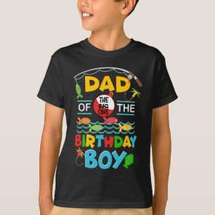 O Fish Ally One Birthday Outfit Dad Of The Birthda T-Shirt