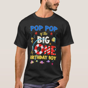 O Fish Ally One Birthday Pop Pop Of The Birthday B T-Shirt
