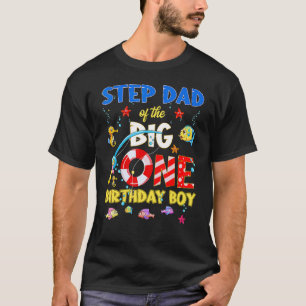 O Fish Ally One Birthday Step Dad Of The Birthday T-Shirt