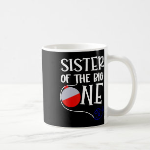 O-fish-ally One Sister Of The Big One Birthday Boy Coffee Mug