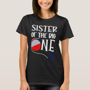 O-fish-ally One Sister Of The Big One Birthday Boy T-Shirt