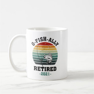 O Fish Ally Retired 2021 Fishing Lover Coffee Mug
