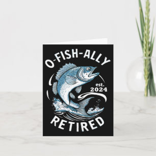 O-fish-ally Retired 2024 B Fishing  Card