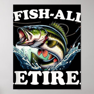 O-fish-ally Retired 2025 For Fishing Retirement Te Poster