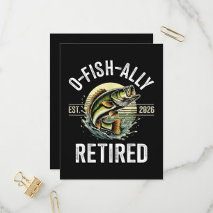 O-Fish-Ally Retired 2026 Fisherman Fishing Invitation Postcard