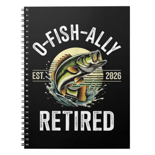 O-Fish-Ally Retired 2026 Fisherman Fishing Notebook (Front)