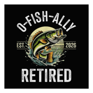 O-Fish-Ally Retired 2026 Fisherman Fishing Poster