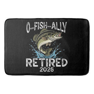 O-Fish-Ally Retired 2026 Humour Funny Bath Mat