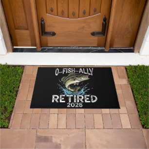 O-Fish-Ally Retired 2026 Humour Funny Doormat