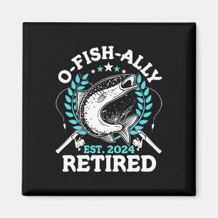 O-fish-ally Retired Fishing Retirement Gifts For M Magnet