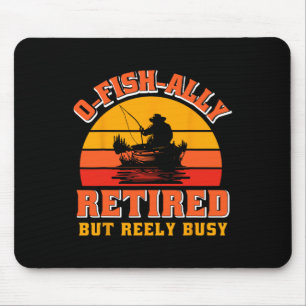 O-fish-ally Retired Funny Fisherman Shirt Retireme Mouse Mat