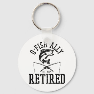 O-fish-ally Retired Funny Fishing Fisherman Retire Key Ring