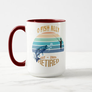 ☕🎣 "O-Fish-Ally Retired: Morning Bliss 2025!" 🌅 Mug
