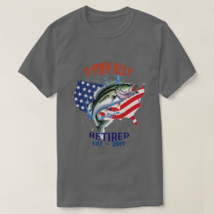 "O-FISH-ALLY Retired:Proud, Free, and Fishing 2025 T-Shirt