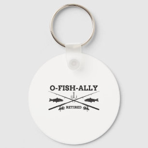 O-fish-ally Retired Retirement Fishing Gift Key Ring