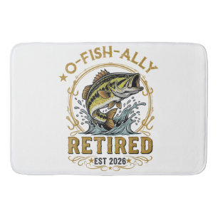 O Fish Ally Retired Since 2026 Fishing Retirement Bath Mat