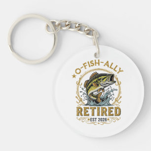 O Fish Ally Retired Since 2026 Fishing Retirement Key Ring